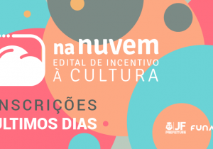 Edital de financiamento de 102 projetos culturais tem última semana de inscrições