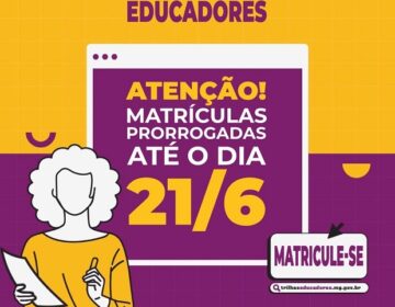 Prorrogado para 21/6 o prazo para matrículas do Trilhas de Futuro Educadores