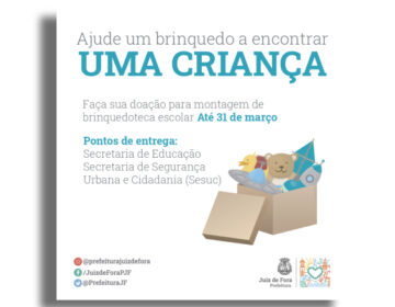 Campanha arrecada doações de brinquedos para montagem de brinquedoteca escolar