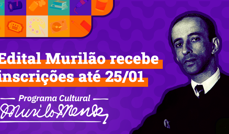 Edital Murilão recebe inscrições até domingo, 25