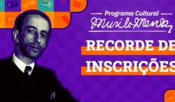 Edital Murilão registra recorde histórico com 660 projetos inscritos